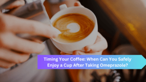 When is it safe to drink coffee after taking omeprazole