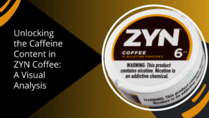 Does ZYN Coffee Have Caffeine