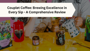 Couplet Coffee Review